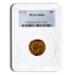 $5 Gold Indian Half Eagle - PCGS MS61